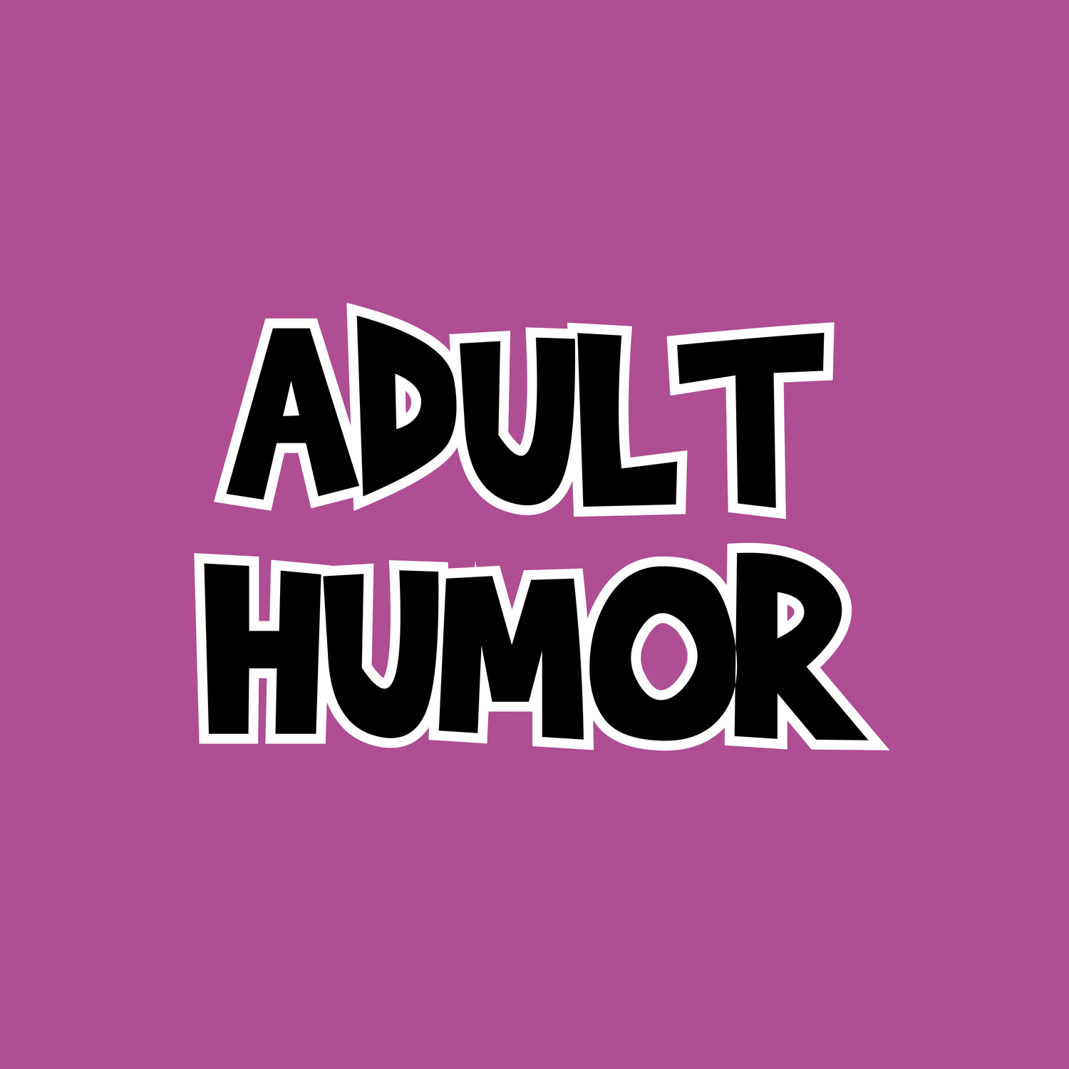 Adult Humor